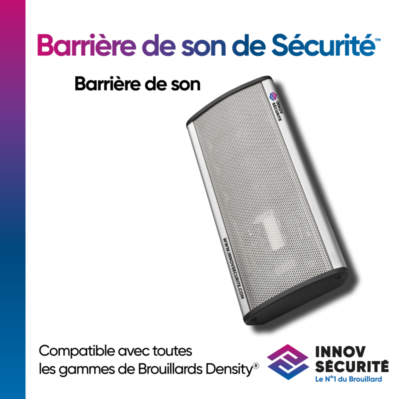 DENSITY - Barrière de son de sécurité