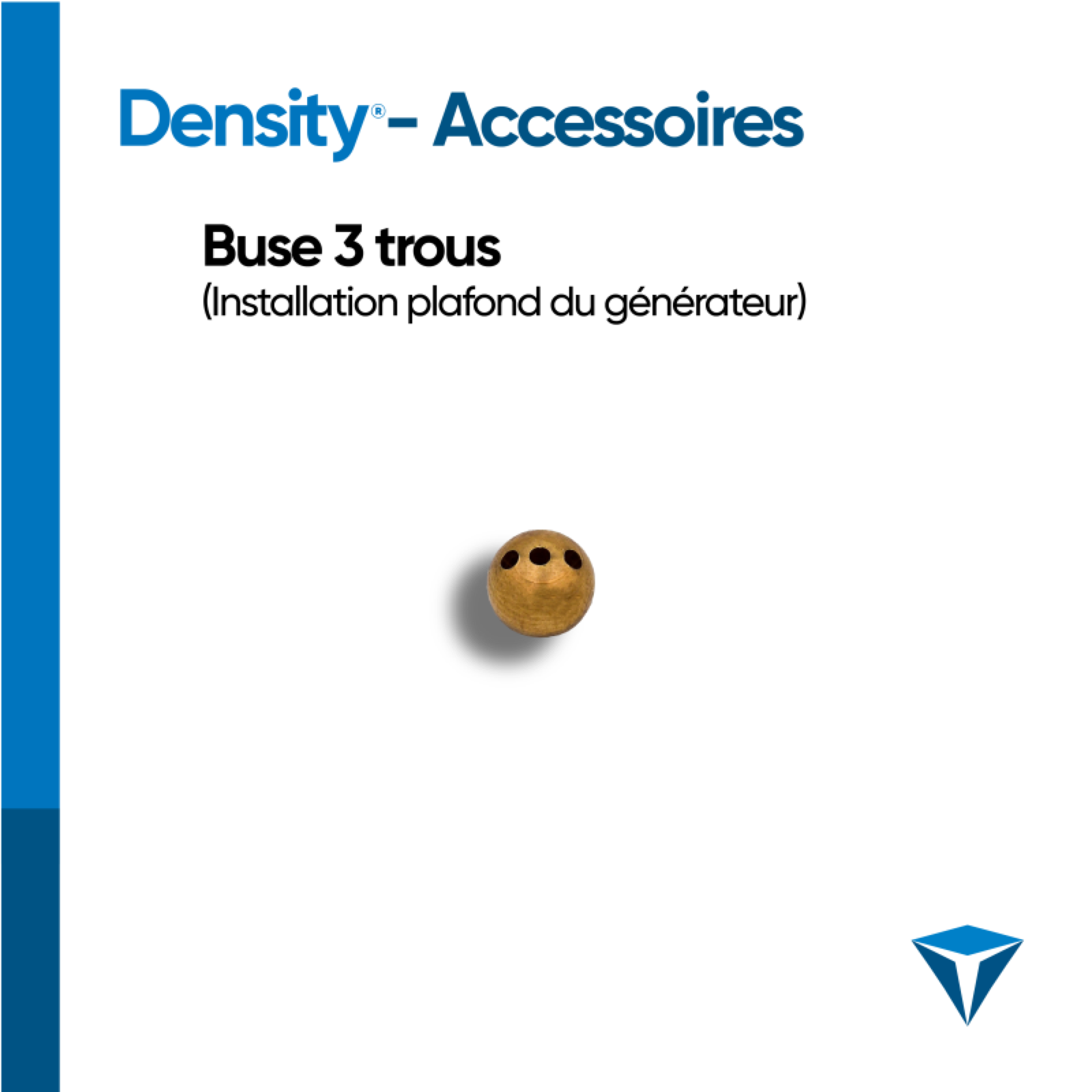 DENSITY - Buse 3 trous